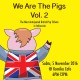 We Are The Pigs Vol.2