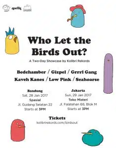 Kolibri Rekords Gelar Showcase Dua Hari ‘Who Let the Birds Out?’