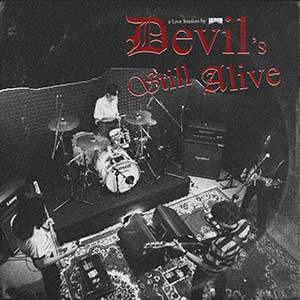 Devil’s Still Alive