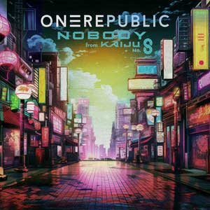 OneRepublic Nobody (From Kaiju No. 8)