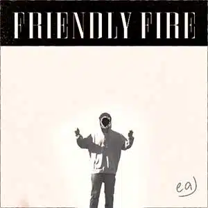 eaj Friendly Fire