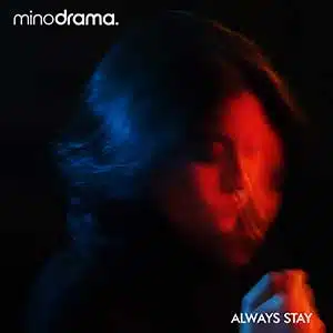 EP Always Stay Minodrama