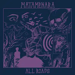 Matamenara All Roads