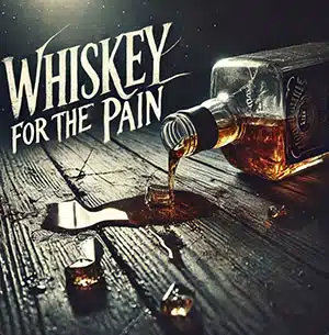 Billy K Band Whiskey For the Pain