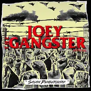 Joey The Gangster Salam Pemberontak