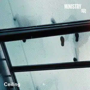 Ministry Of Ceiling