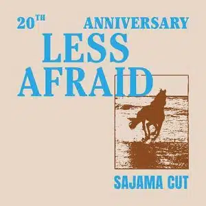 Sajama Cut Less Afraid (2024 Anniversary Version)