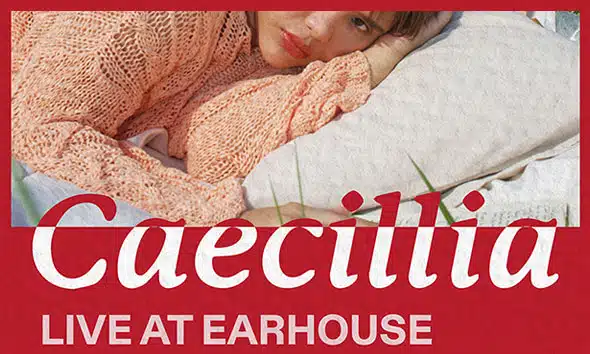 Caecillia Live at Earhouse