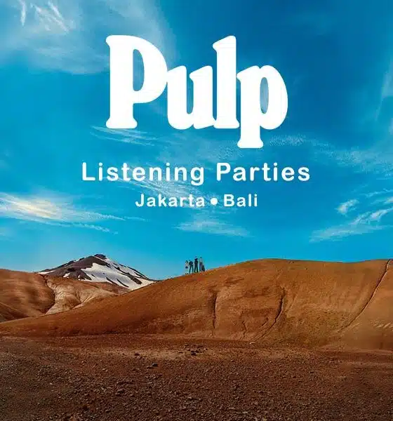 Pulp Listening Parties Jakarta Bali