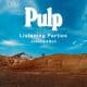 Pulp Listening Parties Jakarta Bali