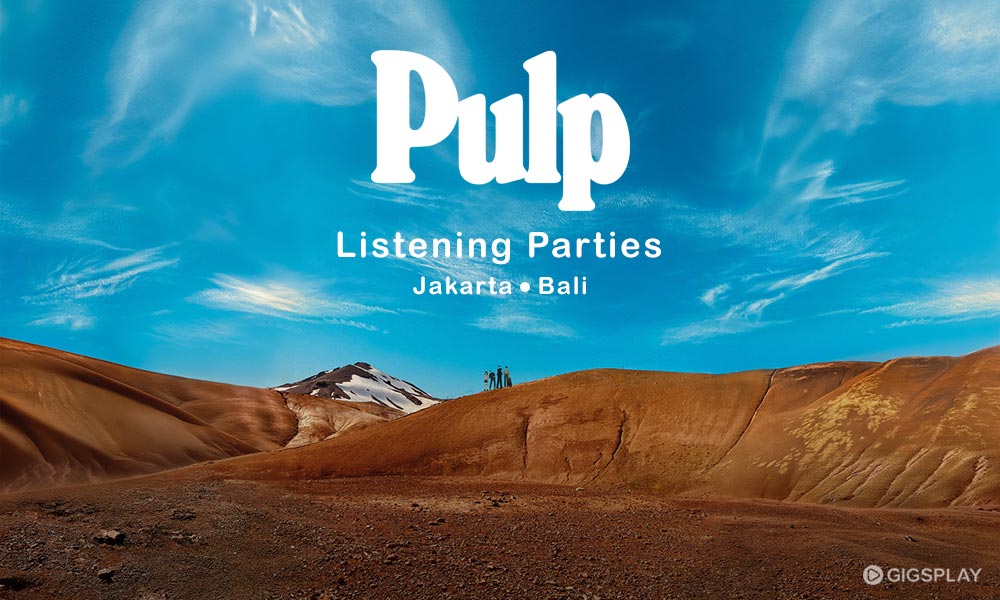 Pulp Listening Parties Jakarta Bali