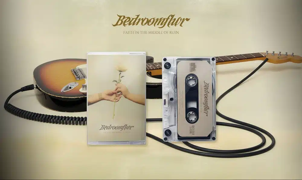 Bedroomflwr kaset Faith in the Middle of Ruin